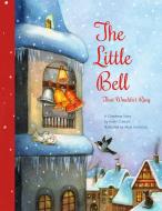 The Little Bell That Wouldn't Ring: A Christmas Story di Heike Conradi edito da NORTHSOUTH BOOKS