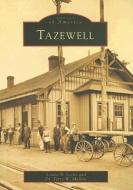 Tazewell di Louise B. Leslie, Terry W. Mullins edito da ARCADIA PUB (SC)
