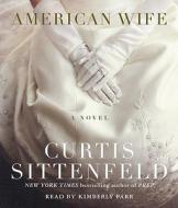 American Wife di Curtis Sittenfeld edito da Random House Audio