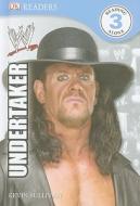 Undertaker di Kevin Sullivan edito da DK Publishing (Dorling Kindersley)
