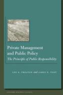 Private Management and Public Policy di James Post, Lee E. Preston edito da Stanford University Press