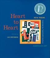 Heart To Heart: New Poems Inspired By 20th Century American Art di Greenberg, Jan edito da Abrams