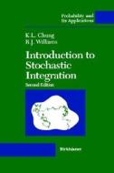 An Introduction To Stochastic Integration di Kai Lai Chung, Ruth J. Williams edito da Birkhauser Boston