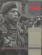 Still War: Photographs from the North of Ireland di Mike Abrahams, Laurie Sparham edito da New Amsterdam Books