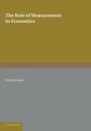 The Role of Measurement in Economics di Richard Stone edito da Cambridge University Press