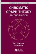 Chromatic Graph Theory di Gary Chartrand, Ping Zhang edito da Taylor & Francis Ltd
