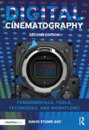 Digital Cinematography di David Stump edito da Taylor & Francis Ltd