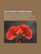 Gettysburg, Pennsylvania: Battle Of Gett di Books Llc edito da Books LLC, Wiki Series