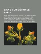 Ligne 1 Du M Tro De Paris: Plan Des Voie di Livres Groupe edito da Books LLC, Wiki Series