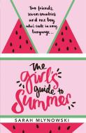 The Girl's Guide to Summer di Sarah Mlynowski edito da Hachette Children's Group