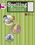 Spelling Skills: Grade 5 (Flash Kids Harcourt Family Learning) di Flash Kids Editors edito da FLASH KIDS