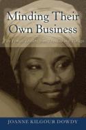 Minding Their Own Business di Joanne Kilgour Dowdy edito da Lang, Peter