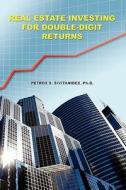 Real Estate Investing for Double-Digit Returns di Petros Sivitanides edito da Booksurge Publishing