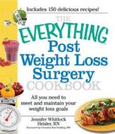 The Everything Post Weight Loss Surgery Cookbook di Jennifer Whitlock Heisler edito da Adams Media Corporation