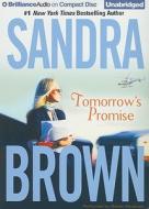 Tomorrow's Promise di Sandra Brown edito da Brilliance Corporation