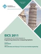 EICS 2011 Proceedings of the 2011 SIGCHI Symposium on Engineering Interactive Computing Systems di EICS 2011 Conference Committee edito da ACM