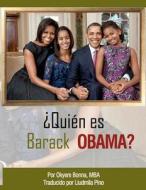 Quien Es Barack Obama? di Okyere Bonna edito da Createspace