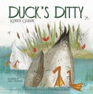 Duck's Ditty di Kenneth Grahame edito da Flowerpot Press