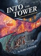 Into The Tower di Hari Conner edito da Andrews McMeel Publishing