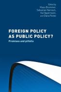 Foreign Policy As Public Policy? edito da Manchester University Press