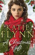 A Christmas Gift di Katie Flynn edito da Cornerstone