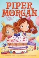 Piper Morgan Plans a Party di Stephanie Faris edito da ALADDIN