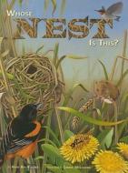 Whose Nest Is This? di Heidi Roemer, Connie McLennan edito da Taylor Trade Publishing