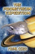 The Promethean Expedition di Frank Cereo edito da Publishamerica
