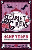 The Scarlet Circus di Jane Yolen edito da TACHYON PUBN