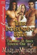 Their Independent Bride [The Men of Space Station One #6] (Siren Publishing Menage Everlasting) di Marla Monroe edito da SIREN PUB