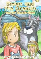 Emlyn and the Gremlin and the Teenage Sitter di Steff F. Kneff edito da Evolved Publishing