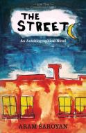 The Street di Aram Saroyan edito da IRIE BOOKS