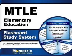 Mtle Elementary Education Flashcard Study System: Mtle Test Practice Questions and Exam Review for the Minnesota Teacher Licensure Examinations edito da Mometrix Media LLC