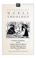 Journal of Moral Theology, Volume 11, Special Issue 2 edito da Pickwick Publications
