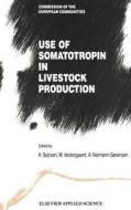 Use of Somatotropin in Livestock Production edito da Springer Netherlands