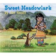 Sweet Meadowlark di Jan Yoxall edito da Diviniti Publishing