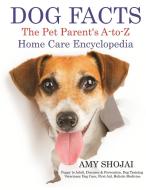 Dog Facts di Amy Shojai edito da Furry Muse Publications