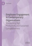 Employee Engagement in Contemporary Organizations di Paul Turner edito da Springer International Publishing