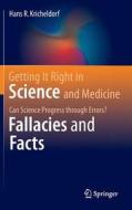 Getting It Right in Science and Medicine di Hans R. Kricheldorf edito da Springer-Verlag GmbH