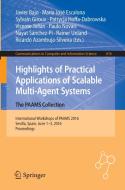 Highlights of Practical Applications of Scalable Multi-Agent Systems. The PAAMS Collection edito da Springer International Publishing