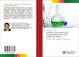 Análise do processo de fracionamento de óleo essencial cítrico di Kelvin André Pacheco edito da Novas Edições Acadêmicas