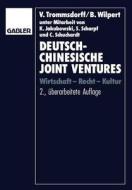 Deutsch-chinesische Joint Ventures di Volker Trommsdorff, Professor Bernhard Wilpert edito da Gabler Verlag