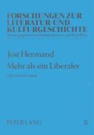 Mehr als ein Liberaler di Jost Hermand edito da Lang, Peter GmbH