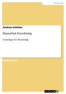 Hausarbeit Franchising di Andreas Schluter edito da Grin Publishing
