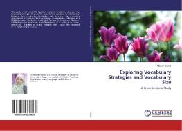 Exploring Vocabulary Strategies and Vocabulary Size di Mariam Gibriel edito da LAP Lambert Academic Publishing