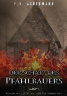 Der Schatz des Pfahlbauers di F. H. Achermann edito da Books on Demand
