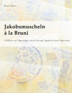 Jakobsmuscheln à la Bruni di Bruni Hubert edito da Books on Demand