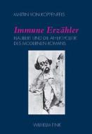 Immune Erzähler di Martin von Koppenfels edito da Fink Wilhelm GmbH + Co.KG