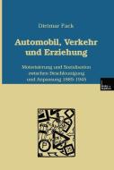 Automobil, Verkehr und Erziehung di Dietmar Fack edito da VS Verlag für Sozialwissenschaften