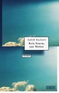 Kein Sturm, nur Wetter di Judith Kuckart edito da DuMont Buchverlag GmbH
